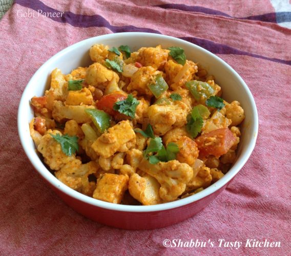 Gobi Paneer - Shabbu's Tasty Kitchen